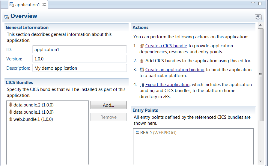 The application editor's Overview tab shows the ID, version, and description for the application, the CICS bundles that will be installed as part of the application, and the entry points defined by the referenced CICS bundles. The actions that you can perform on the application are listed.