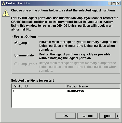On the Restart Partition dialog, make sure Dump is selected and select OK.