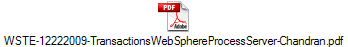 WSTE-12222009-TransactionsWebSphereProcessServer-Chandran.pdf