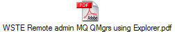 WSTE Remote admin MQ QMgrs using Explorer.pdf