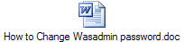 How to Change Wasadmin password.doc